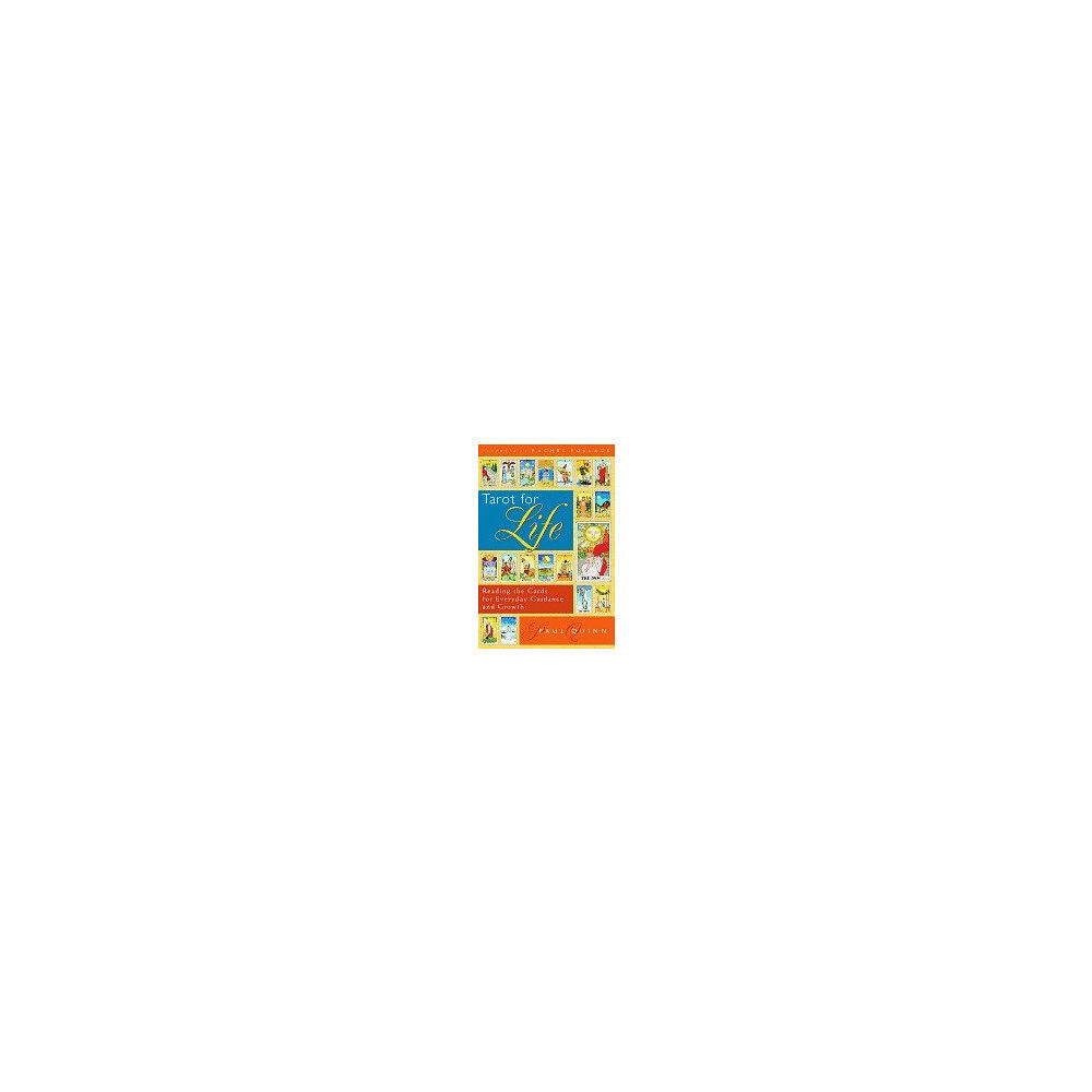 Paul Quinn Tarot For Life: Reading The Cards For Everyday Guidance & Growth (häftad, eng)