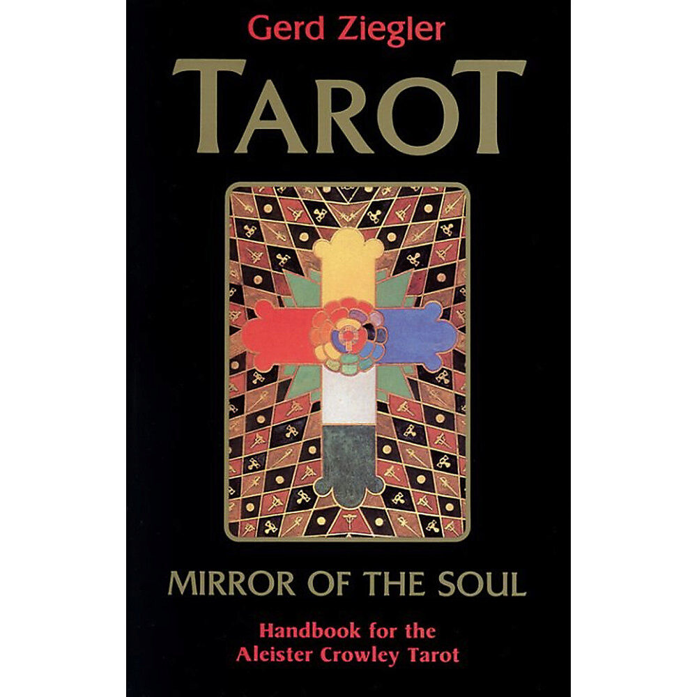 Gerd Ziegler Tarot: Mirror of the Soul: Handbook for the Aleister Crowley Tarot (häftad, eng)