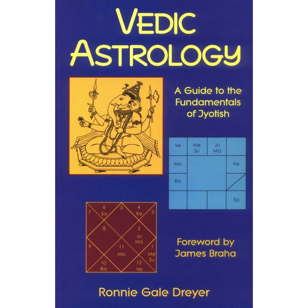 Ronnie Gale Dreyer Vedic Astrology: A Guide to the Fundamentals of Jyotish (häftad, eng)