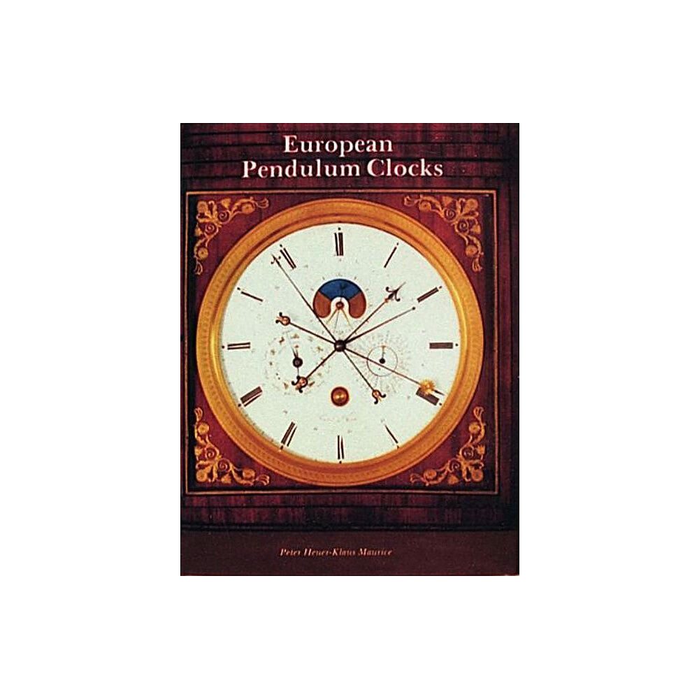 Schiffer Publishing European Pendulum Clocks (inbunden, eng)