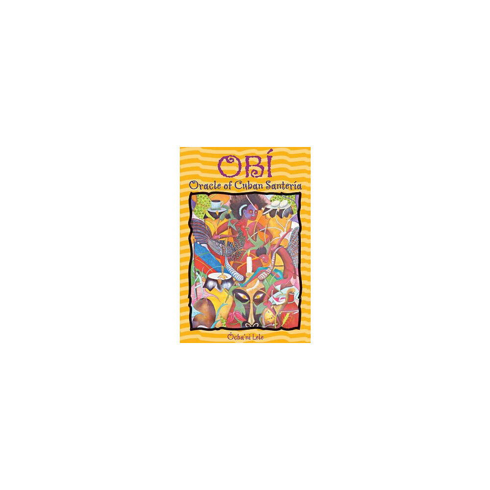 Ocha'ni Lele Obi: Oracle Of Cuban Santeria (häftad, eng)