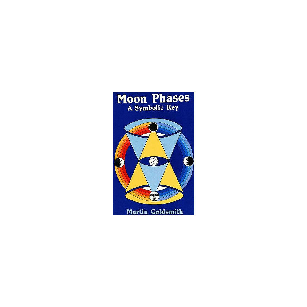 Martin Goldsmith Moon Phases: A Symbolic Key (häftad, eng)