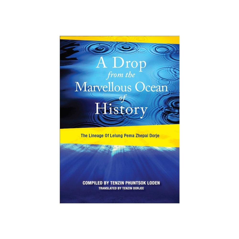Lelung Tulku Rinpoche A Drop from the Marvelous Ocean of History (häftad, eng)