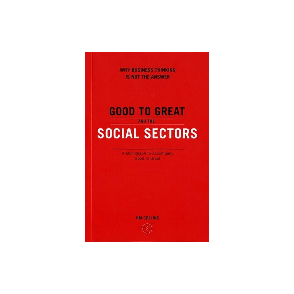 Jim Collins Good to Great and the Social Sectors (häftad, eng)