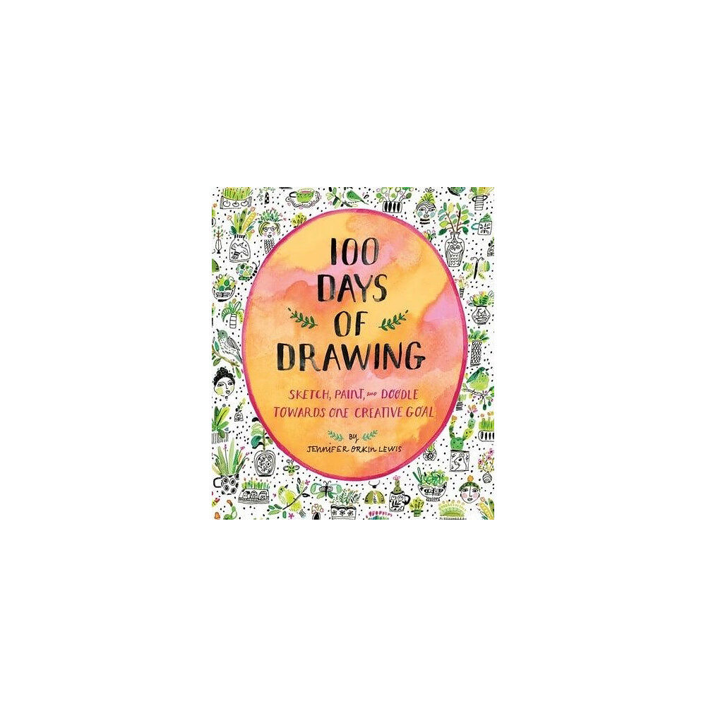 Jennifer Lewis 100 Days of Drawing (Guided Sketchbook): Sketch, Paint, and Doodle Towards (häftad, eng)