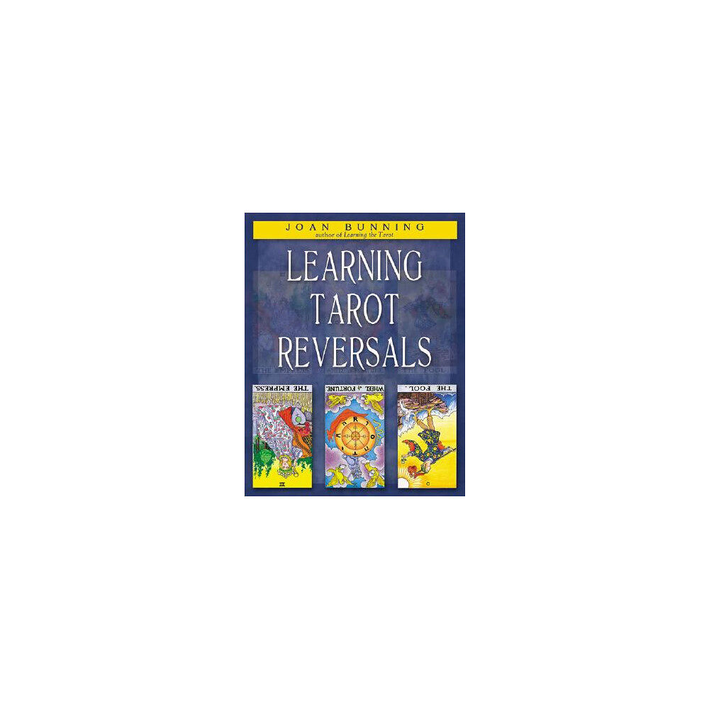 Joan Bunning Learning tarot reversals (häftad, eng)