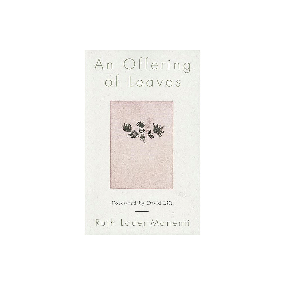 Ruth Lauer-Manenti Offering Of Leaves (häftad, eng)