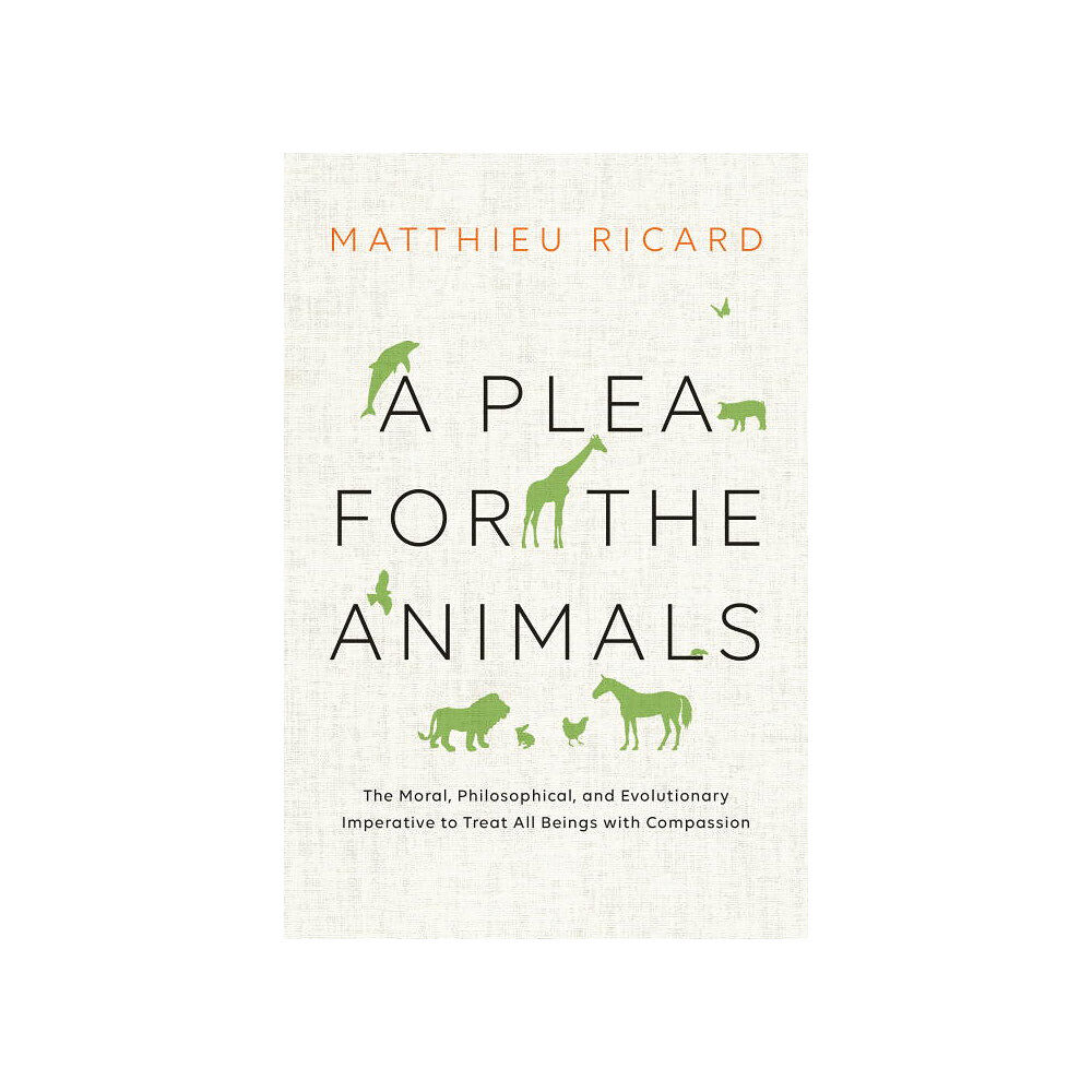 Matthieu Ricard Plea for the animals, a (inbunden, eng)