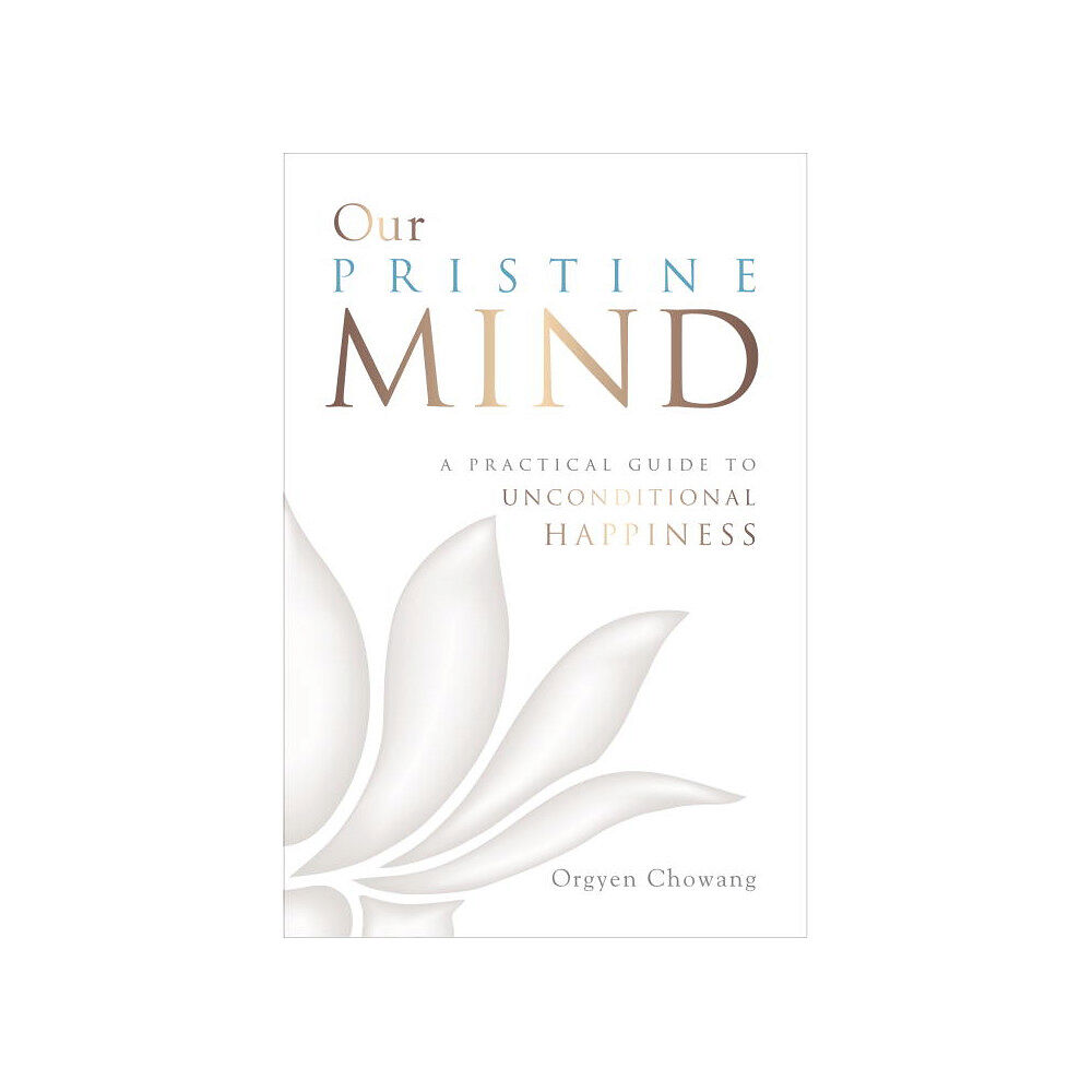 Orgyen Chowang Our pristine mind (häftad, eng)
