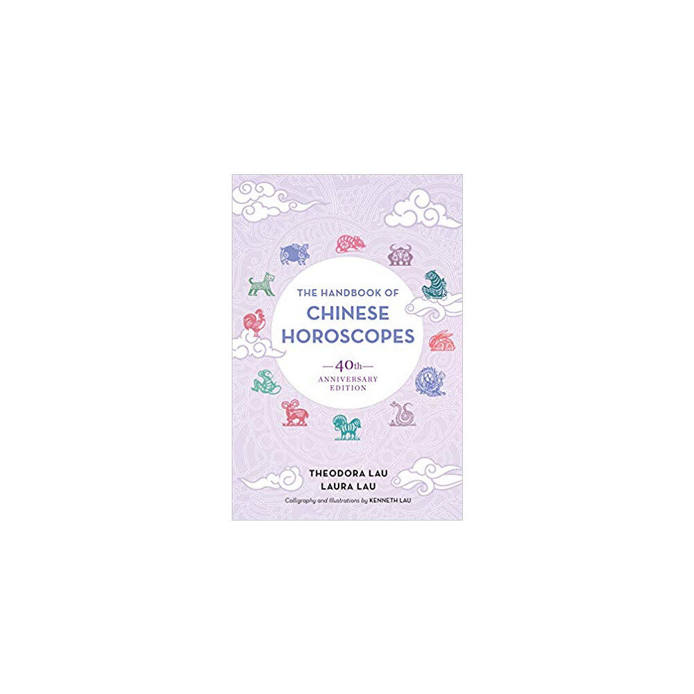 Random House USA The Handbook of Chinese Horoscopes: 40th Anniversary Edition (pocket, eng)