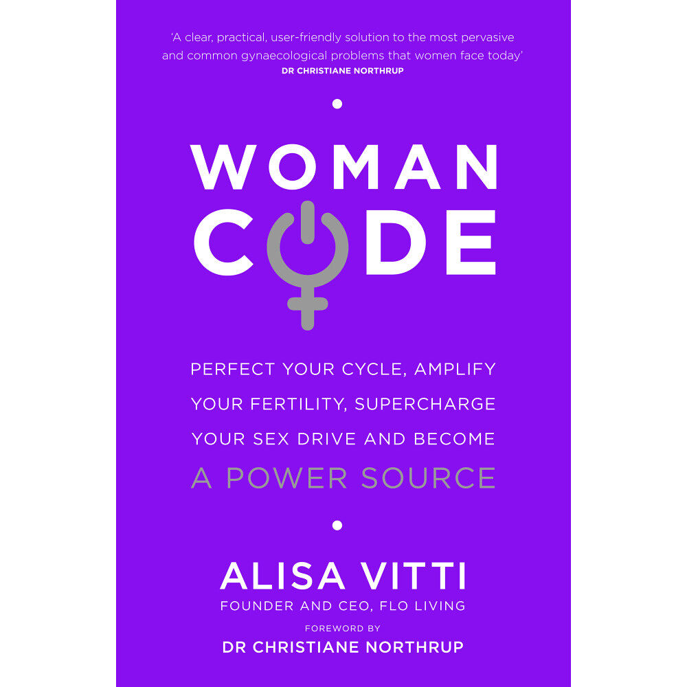 Alisa Vitti Womancode - perfect your cycle, amplify your fertility, supercharge your se (häftad, eng)