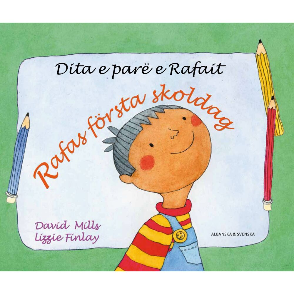 David Mills Rafas första skoldag (albanska och svenska) (häftad, alb)