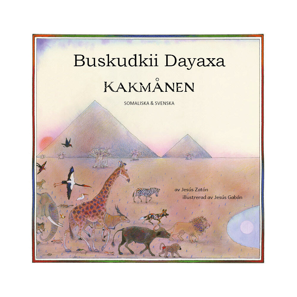 Jesús Zatón Kakmånen / Buskudkii dayaxa (häftad)