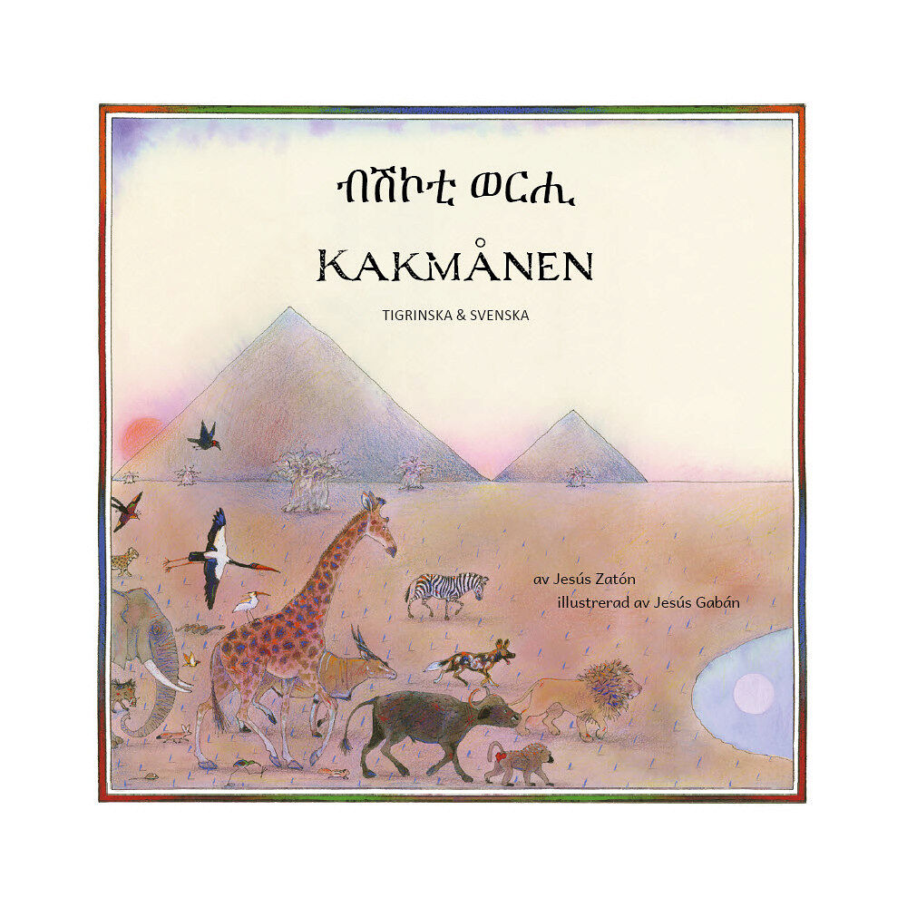 Jesús Zatón Kakmånen (tigrinska och svenska) (häftad)