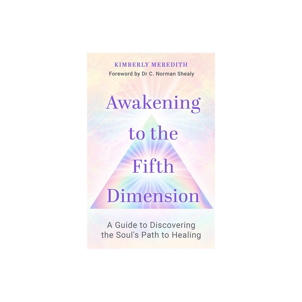 Kimberly Meredith Awakening to the Fifth Dimension (häftad, eng)