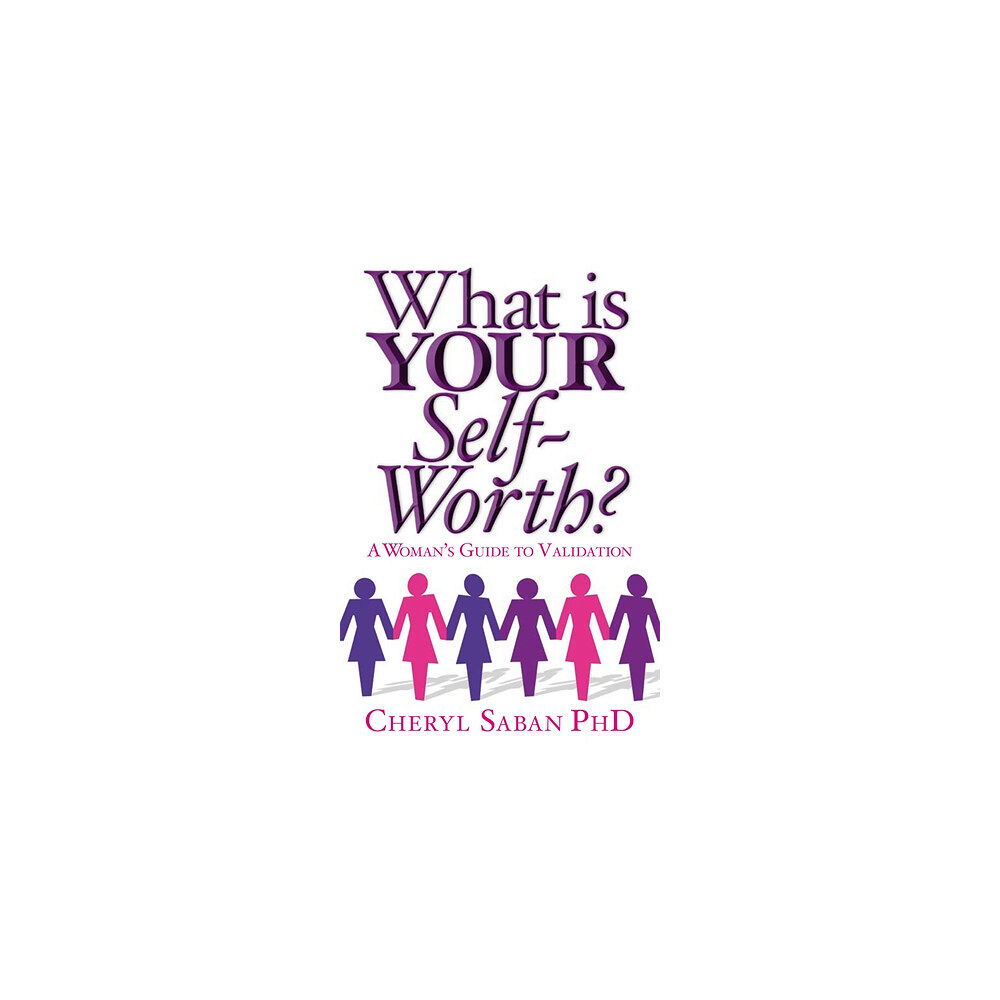 Cheryl Saban What is your self-worth? - a womans guide to validation (häftad, eng)