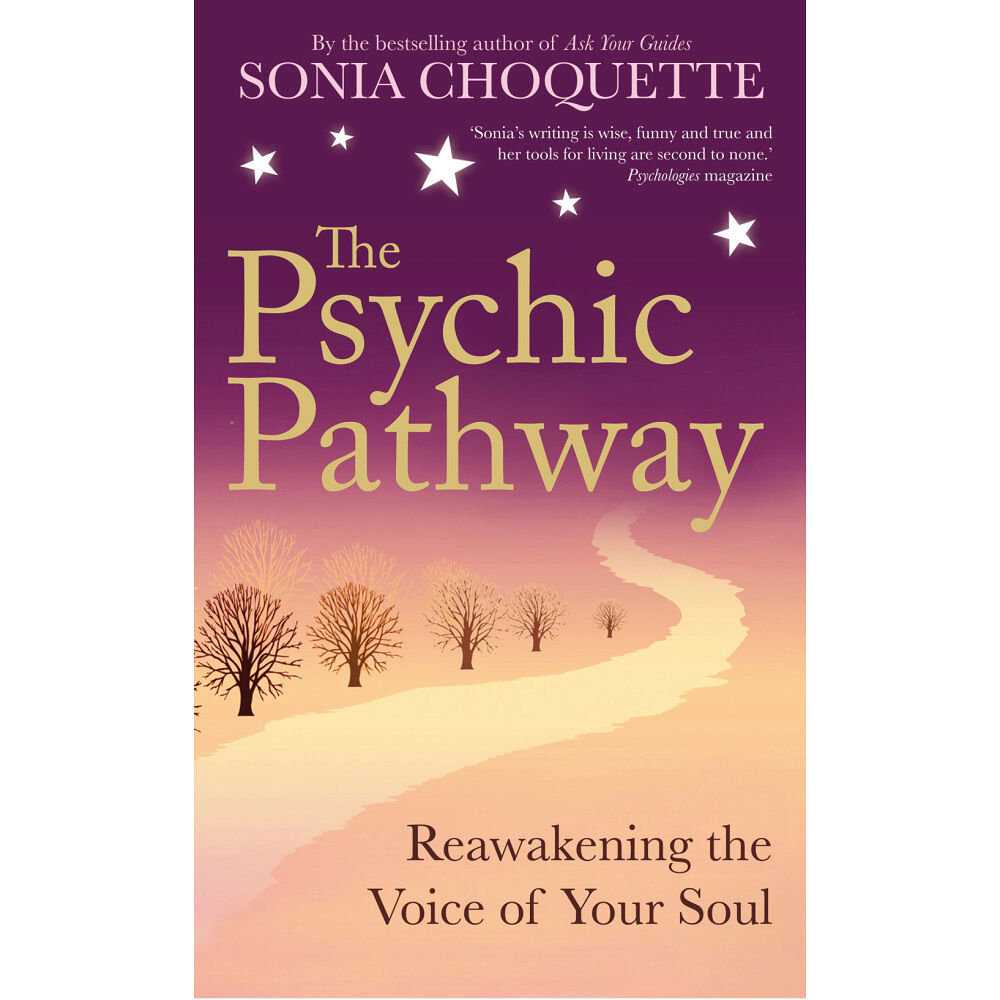 Sonia Choquette Psychic pathway - reawakening the voice of your soul (häftad, eng)