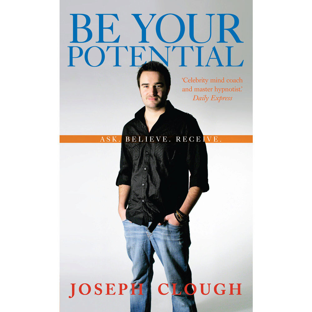 Joseph Clough Be Your Potential : Ask. Believe. Receive. (häftad, eng)
