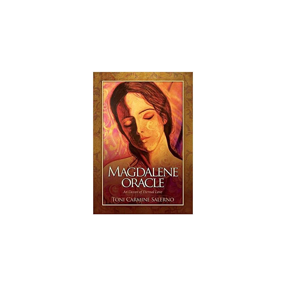 Toni Carmine Salerno Magdalene Oracle New Edition : An Ocean of Eternal Love