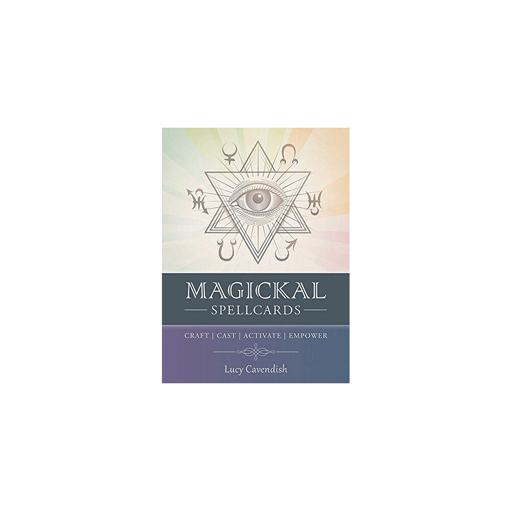 Lucy Cavendish Magickal Spellcards : Craft - Cast - Activate - Empower