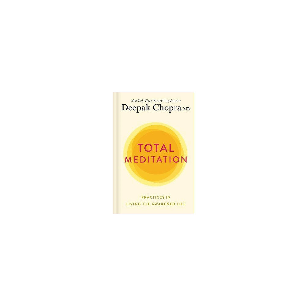 Deepak Chopra Total Meditation (inbunden, eng)