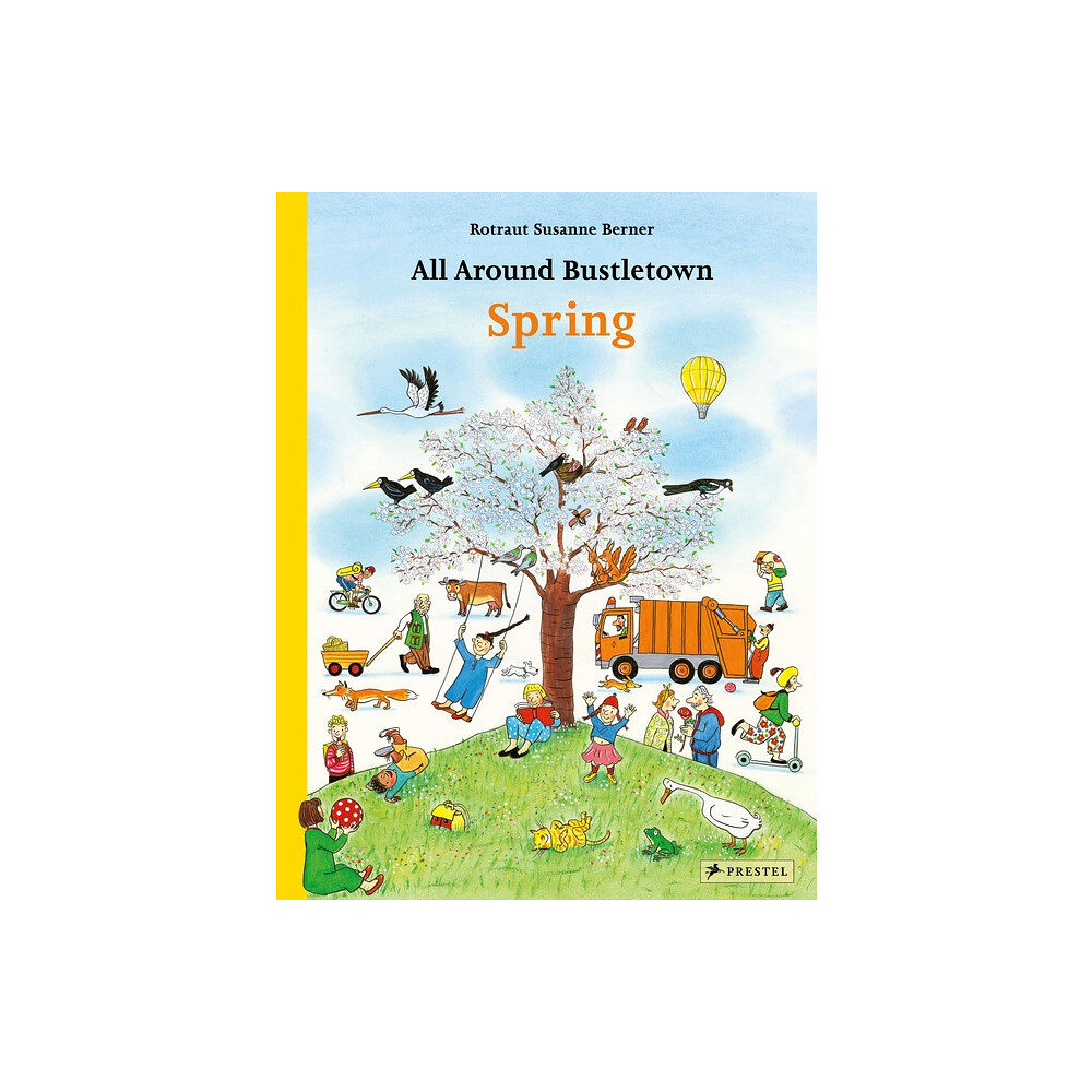 Rotraut Berner All Around Bustletown: Spring (bok, kartonnage, eng)