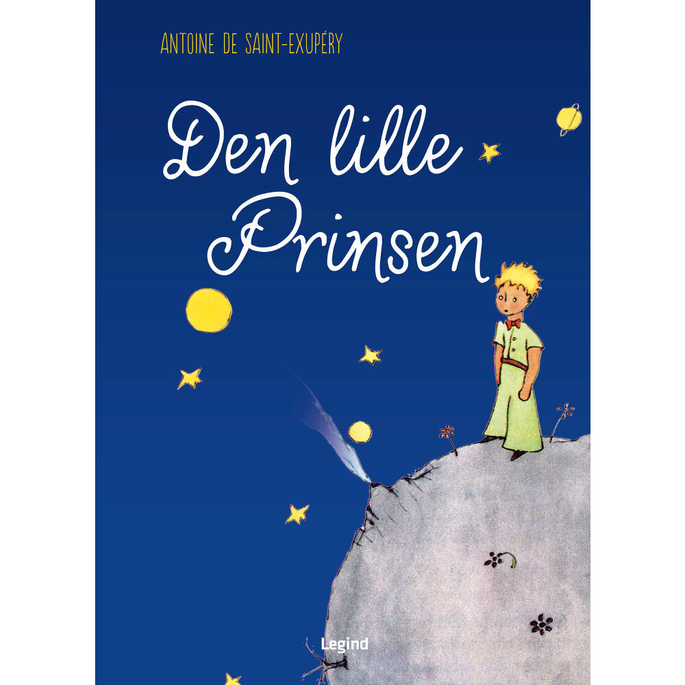 Antoine De Saint-Exupery Den lille prinsen (inbunden)