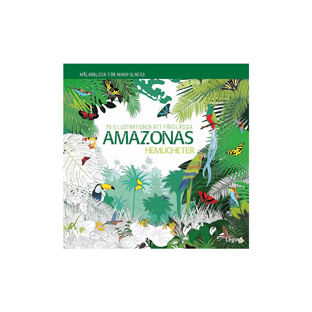 Legind A/S Amazonas hemligheter : 70 illustrationer att färglägga (häftad)