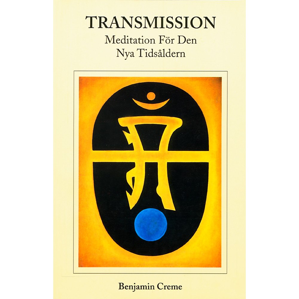 Benjamin Creme Transmission : meditation för den nya tidsåldern (häftad)