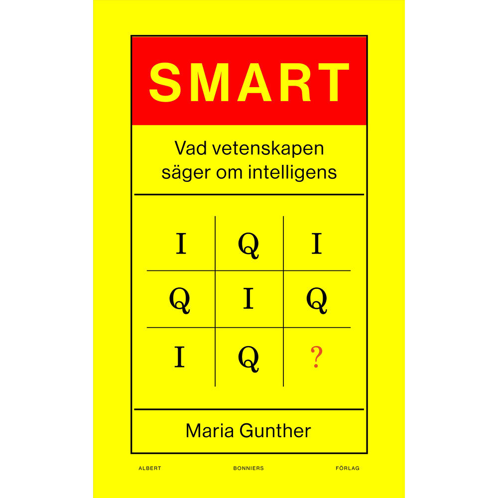 Maria Gunther Smart : vad vetenskapen säger om intelligens (bok, kartonnage)