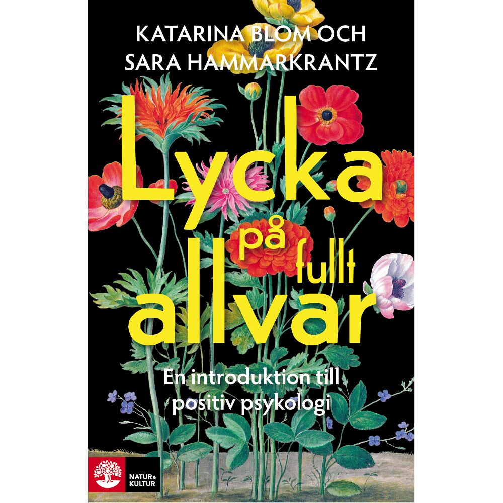 Katarina Blom Lycka på fullt allvar : en introduktion till positiv psykologi (inbunden)