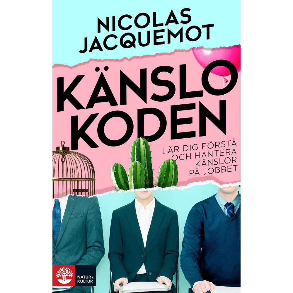 Nicolas Jacquemot Känslokoden : lär dig förstå och hantera känslor på jobbet (bok, flexband)