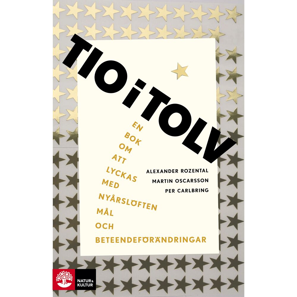 Alexander Rozental Tio i tolv : en bok om att lyckas med nyårslöften, mål och beteendeförändr. (bok, danskt band)