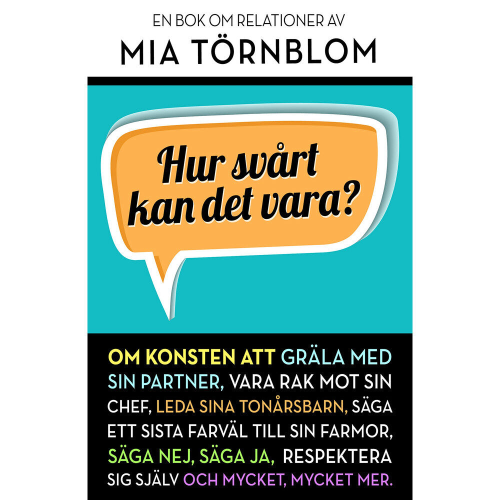 Mia Törnblom Hur svårt kan det vara? (inbunden)