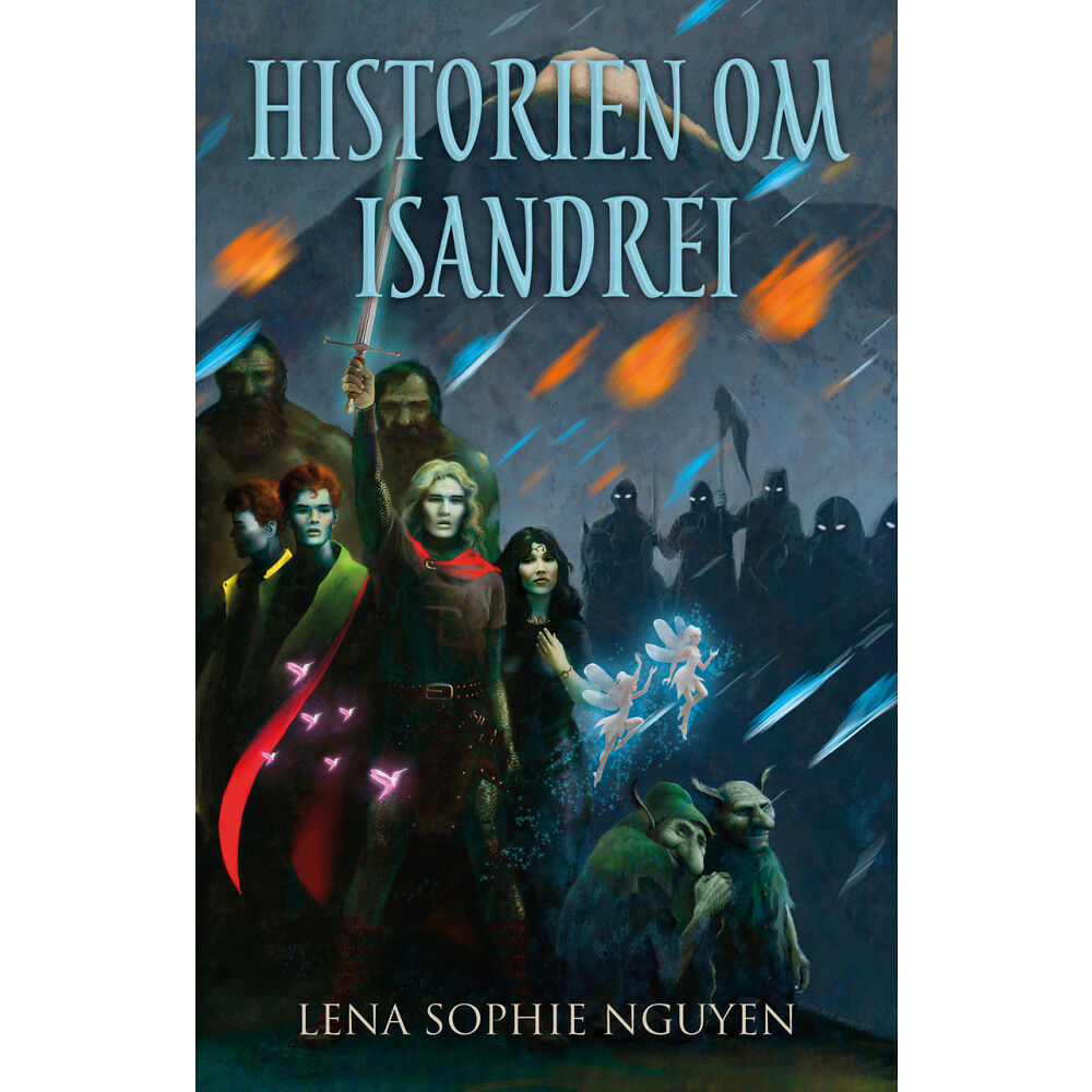 Lena Sophie Nguyen Historien om Isandrei (bok, storpocket)