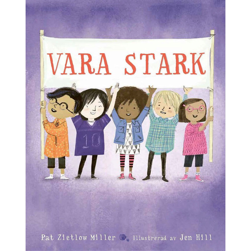 Pat Zietlow Miller Vara stark (inbunden)