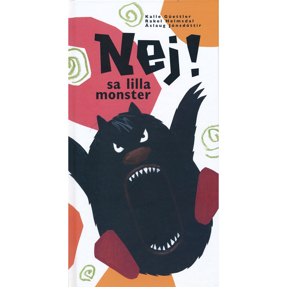 Kalle Güettler Nej! sa lilla monster (inbunden)