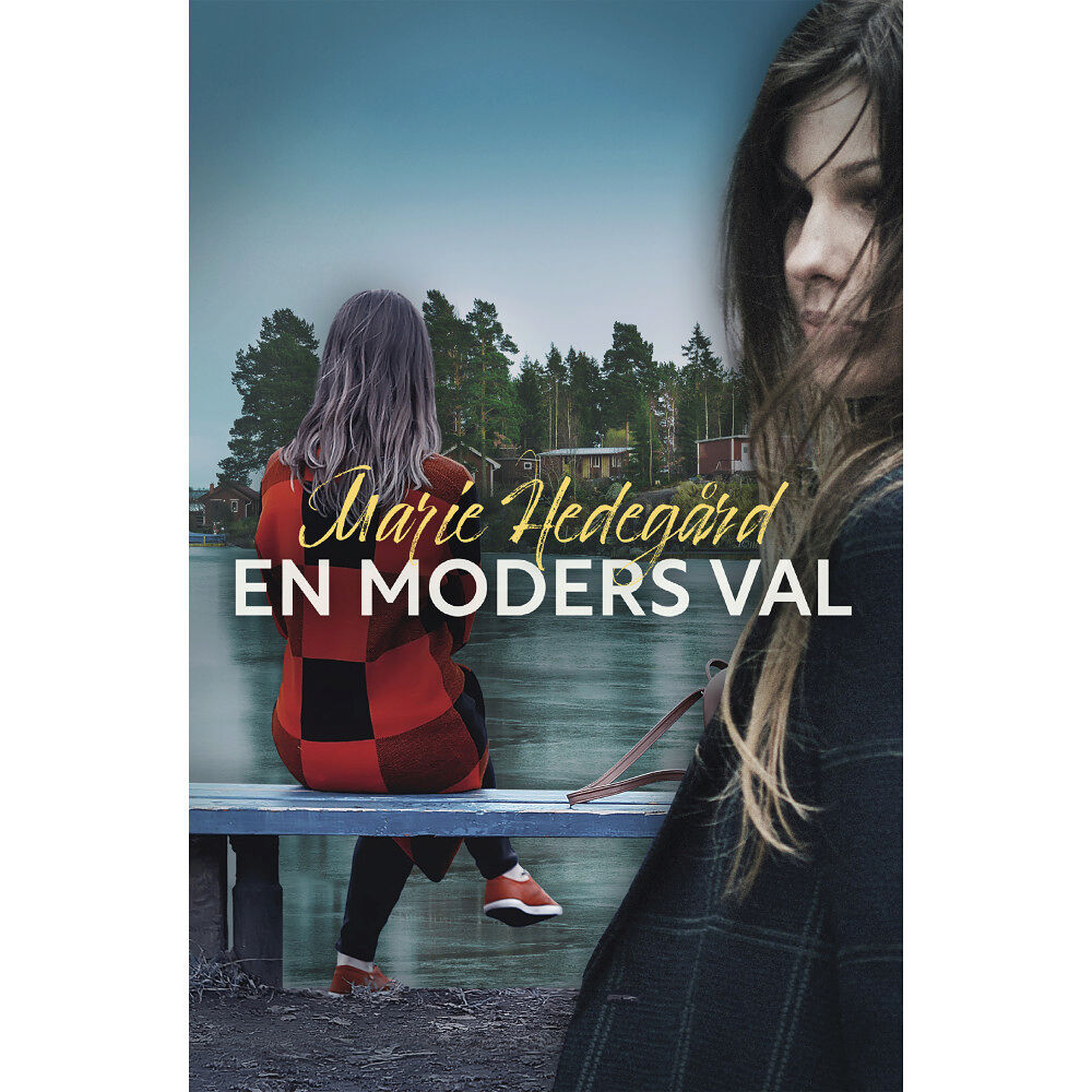 Marie Hedegård En moders val (inbunden)