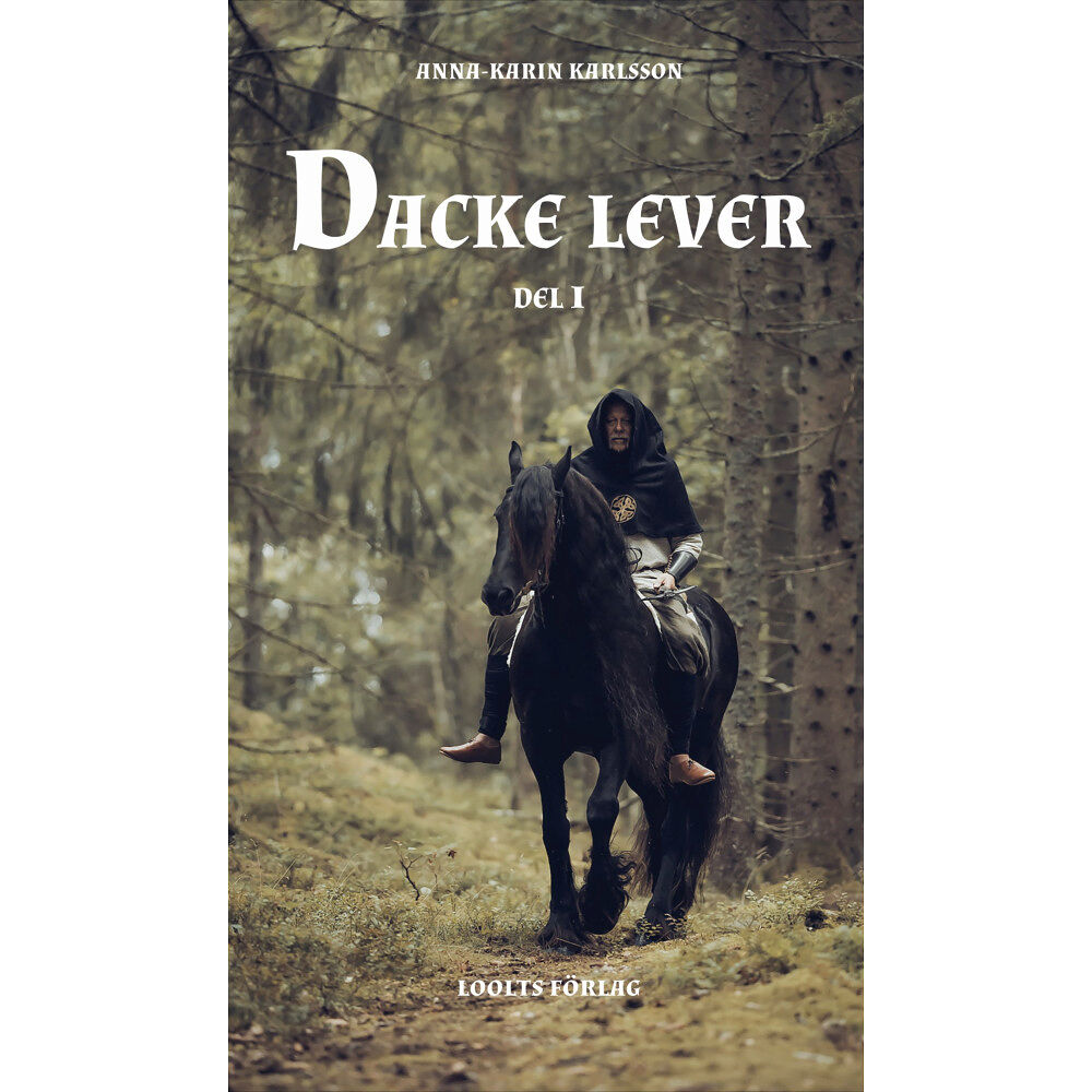 Anna-Karin Karlsson Dacke lever. Del 1 (bok, kartonnage)