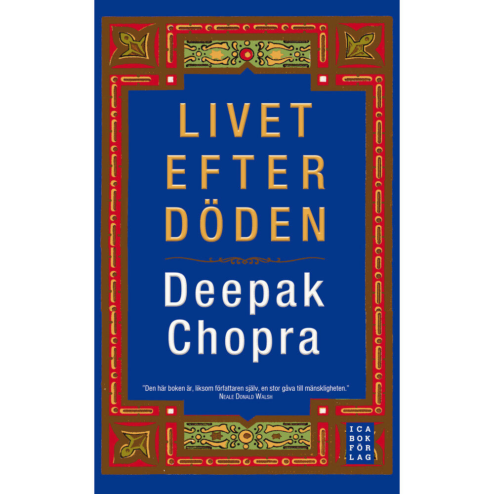 Deepak Chopra Livet efter döden (inbunden)