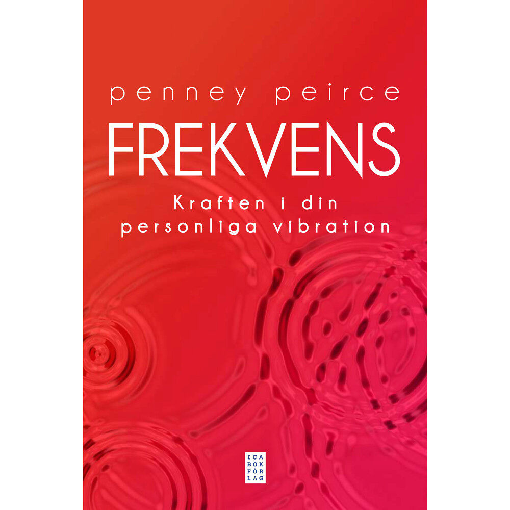Ica Bokförlag Frekvens : kraften i din personliga vibration (inbunden)