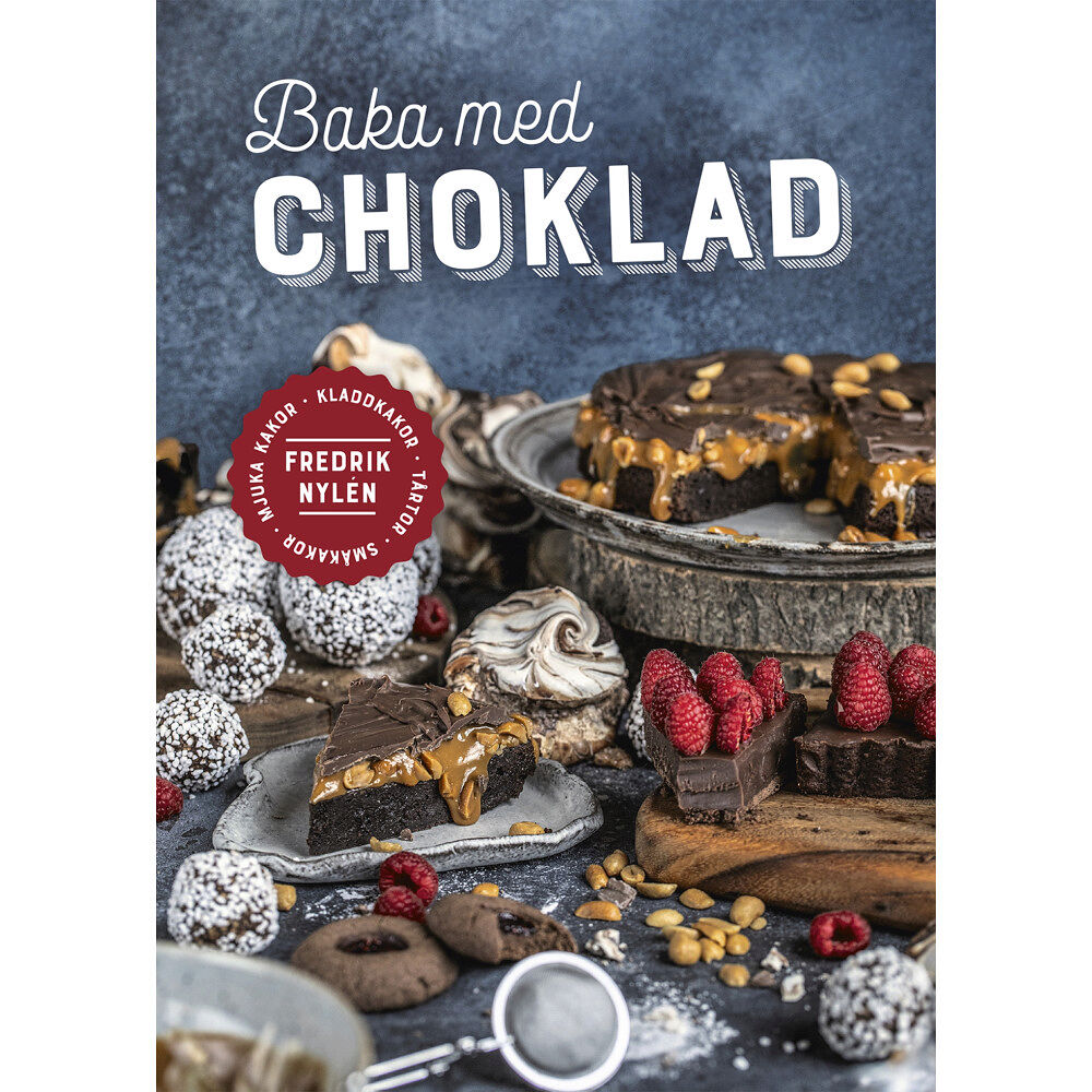 Fredrik Nylén Baka med choklad (inbunden)