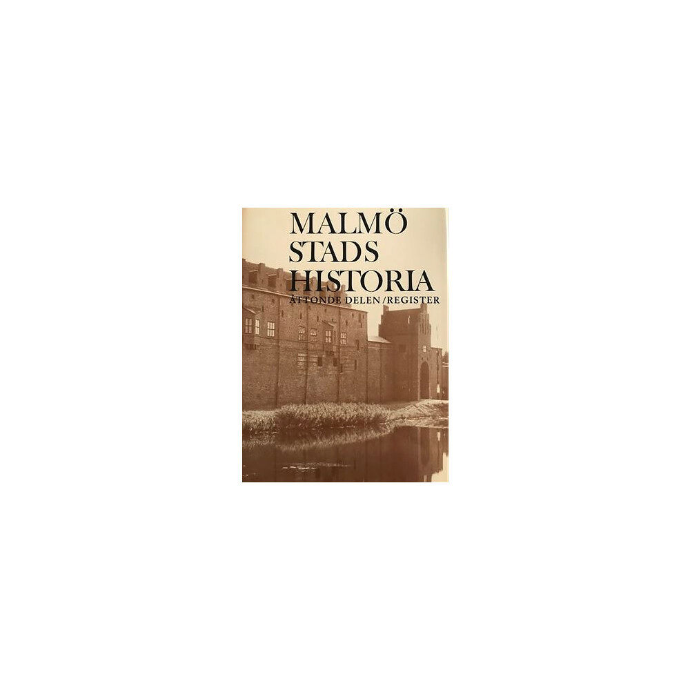 Kira förlag Malmö Stads Historia, Del 8, Register (inbunden)