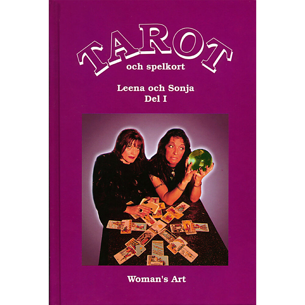 Leena och Sonja Tarot och spelkort. D. 1 (inbunden)