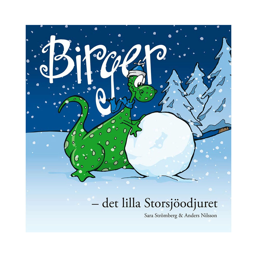 Sara Strömberg Birger - det lilla Storsjöodjuret (inbunden)