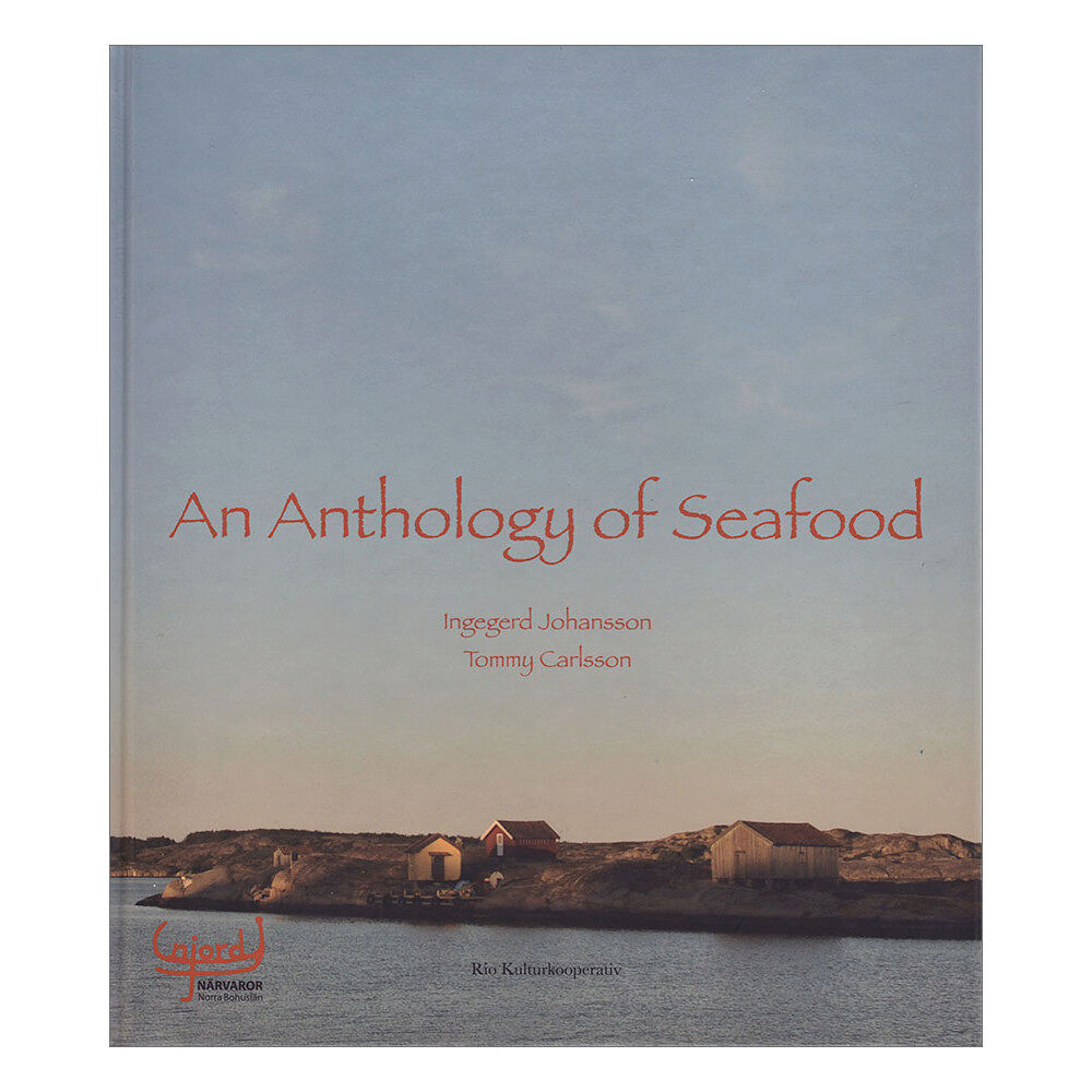 Rio Kulturkooperativ An Anthology of Seafood (inbunden, eng)