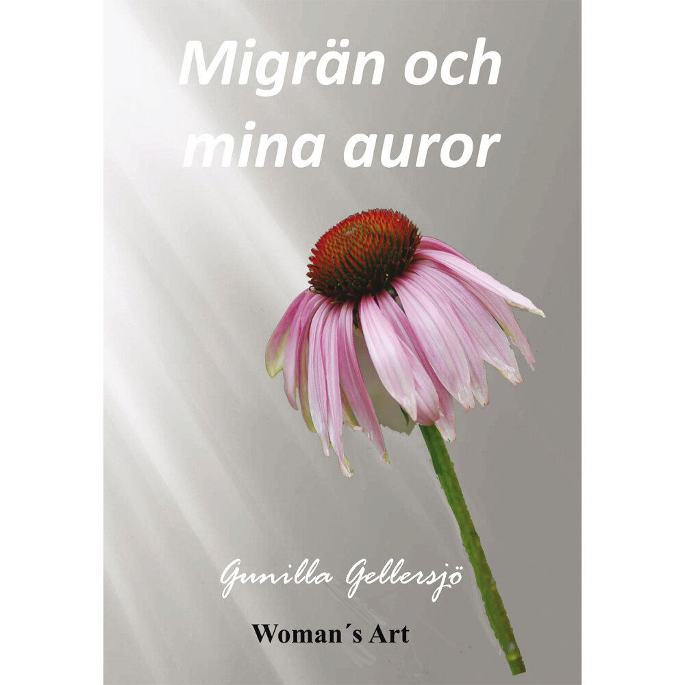 Gunilla Gellersjö Migrän och mina auror (häftad)