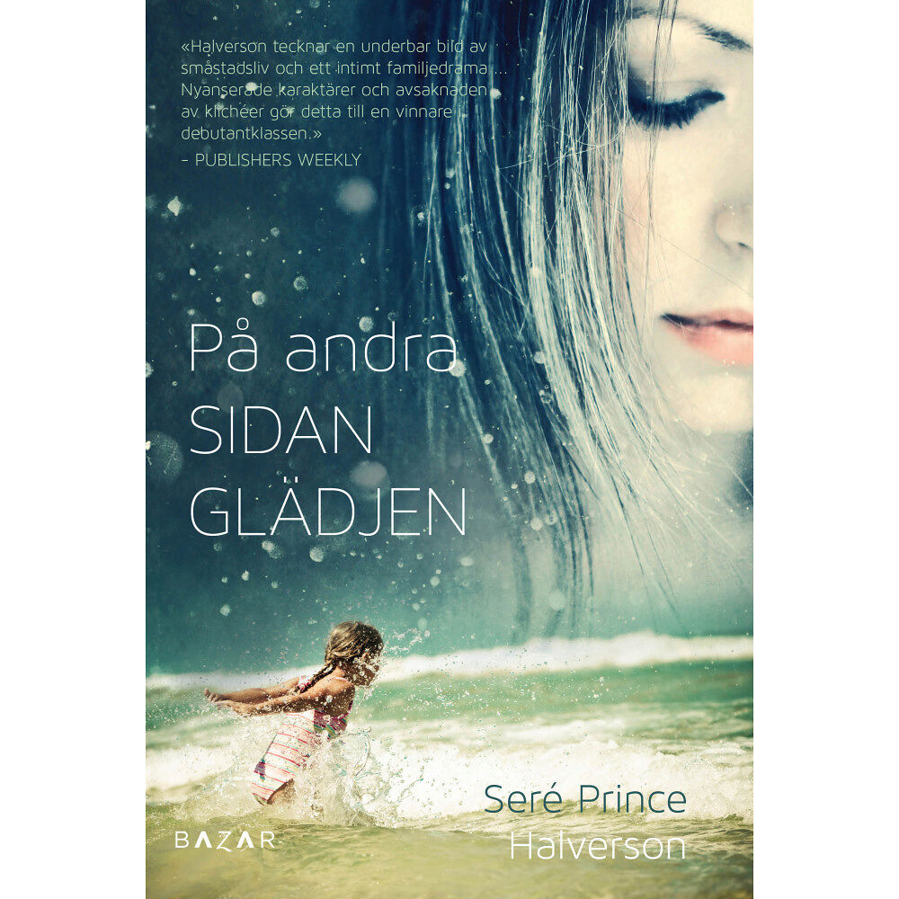Seré Prince Halverson På andra sidan glädjen (inbunden)