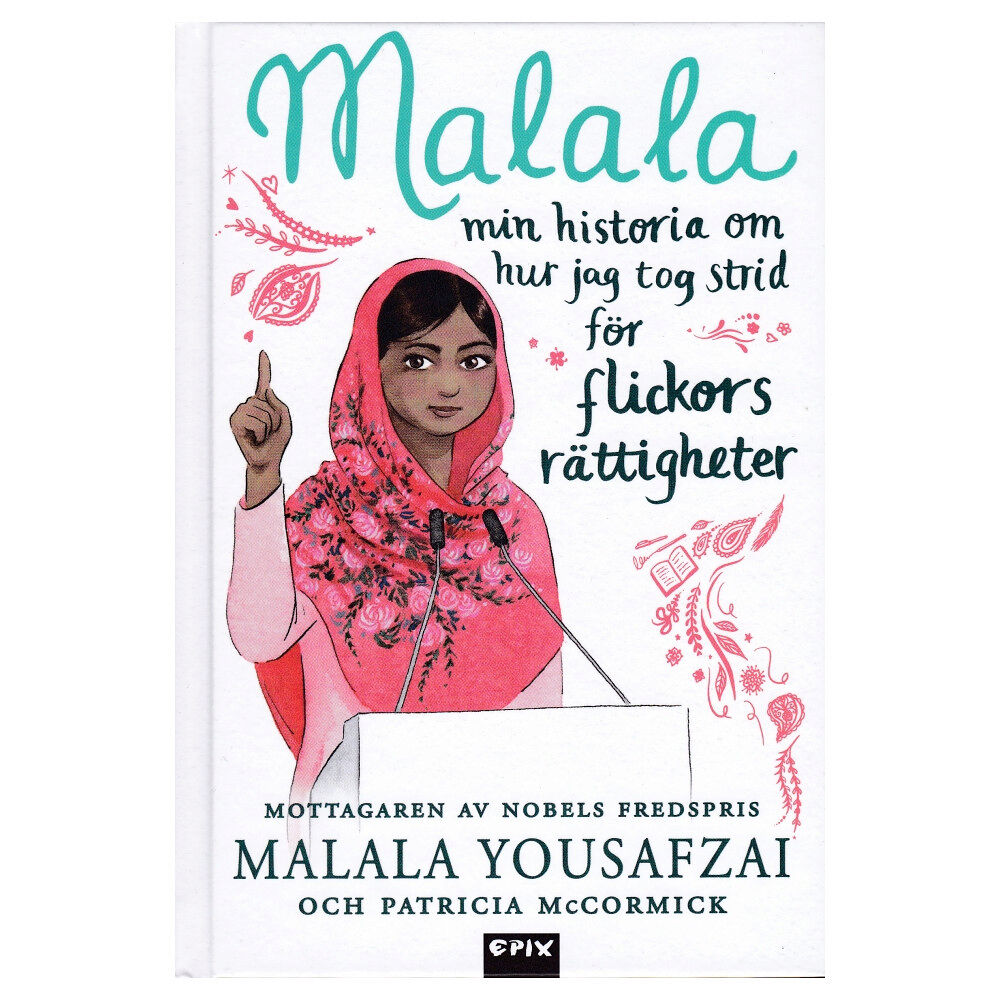 Malala Yousafzai Malala : min historia om hur jag tog strid för flickors rättigheter (bok, board book)