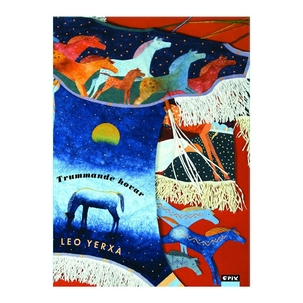 Leo Yerxa Trummande hovar (inbunden)